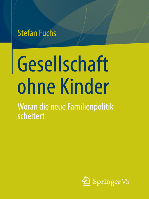 Title details for Gesellschaft ohne Kinder by Stefan Fuchs - Available